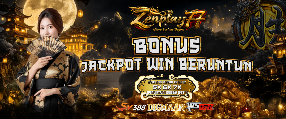 Bonus 5x , 6x & 7x win Beruntun!! - ZENPLAY77