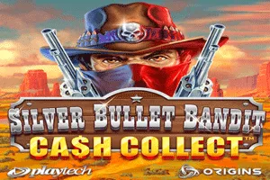 Playtech : Silver Bullet Bandit: Cash Collect - ZENPLAY77