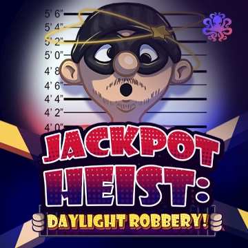 Octoplay : Jackpot Heist: Daylight Robbery! - ZENPLAY77