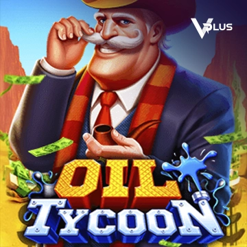 Vplus : Oil Tycoon - ZENPLAY77