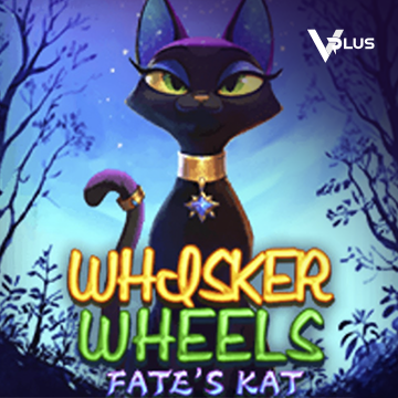 Vplus : Whisker Wheels Fate Kat - ZENPLAY77