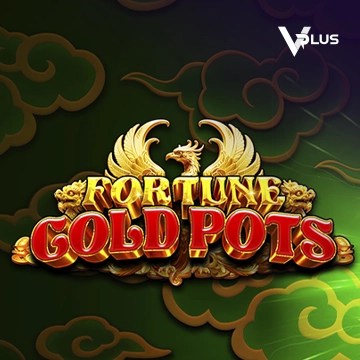 Vplus : Fortune Gold Pots - ZENPLAY77