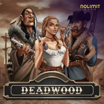 NolimitCity : Deadwood xNudge - ZENPLAY77