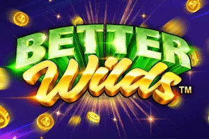 Playtech : Better Wilds - ZENPLAY77