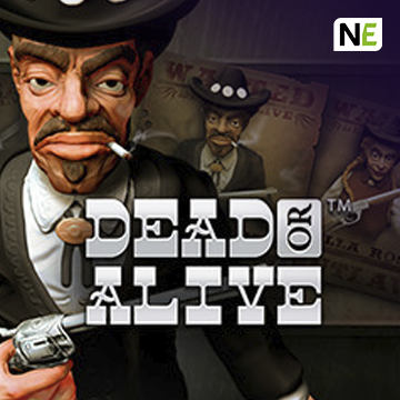 NetEnt : Dead or Alive - ZENPLAY77