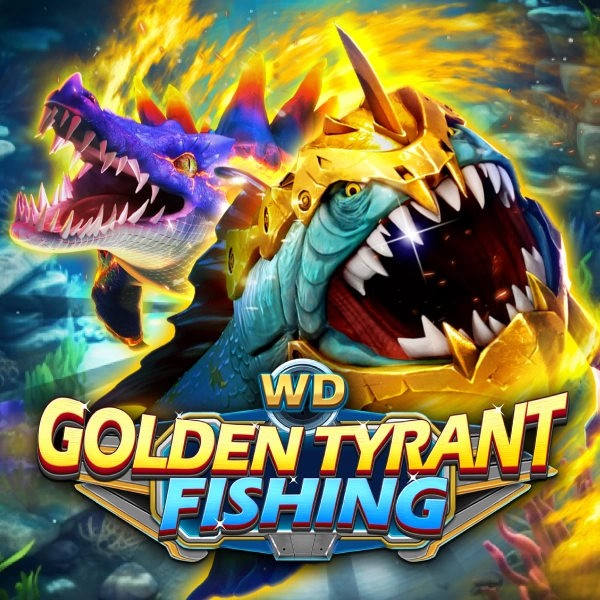 WD Golden Tyrant Fishing - ZENPLAY77