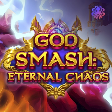 Octoplay : God Smash: Eternal Chaos - ZENPLAY77