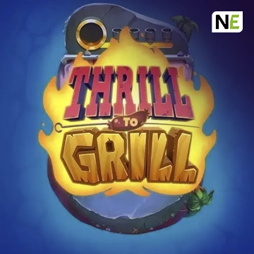 NetEnt : Thrill to Grill - ZENPLAY77