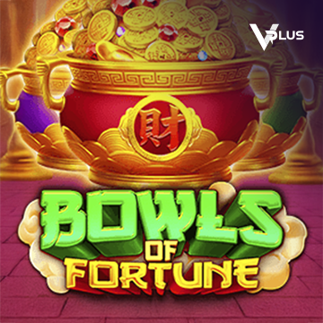 Vplus : Bowls of Fortune - ZENPLAY77