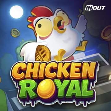 Inout : Chicken Royal - ZENPLAY77