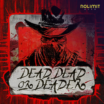 NolimitCity : Dead, Dead Or Deader - ZENPLAY77
