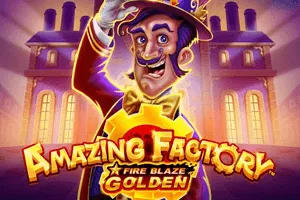 Playtech : Fire Blaze Golden: Amazing Factory - ZENPLAY77