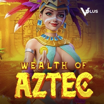 Vplus : Wealth of Aztec - ZENPLAY77