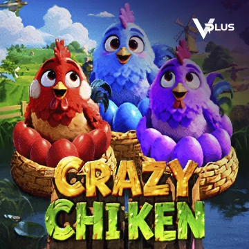 Vplus : Crazy Chicken - ZENPLAY77