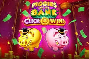 Piggies and the Bank: Click-A-Win - ZENPLAY77