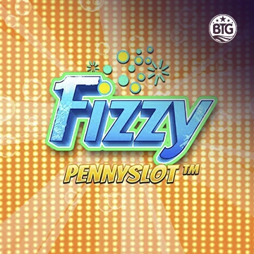 Bigtime : Fizzy Pennyslot - ZENPLAY77